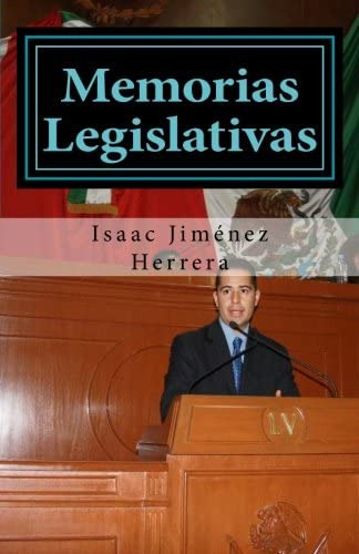 Libro: Memorias Legislativas: 2006-2009 (spanish Edition)