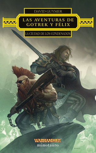 Libro Las Aventuras De Gotrek Y Felix: La Ciudad De Los C...