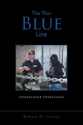 Libro The Thin Blue Line: Undercover Operations - Garcia,...