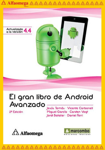 El Gran Libro De Android Avanzado 2ª Ed., De Bataller, Jordi. Editorial Alfaomega Grupo Editor, Tapa Blanda, Edición 2 En Español, 2014