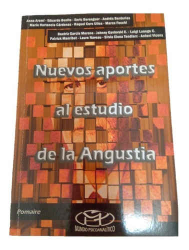 Nuevos Aportes Al Estudio De La Angustia.