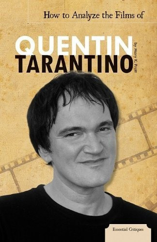 Como Analizar Las Peliculas De Quentin Tarantino Criticas Es
