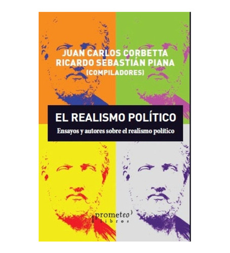 El Realismo Politico, De Juan Carlos Corbetta. Ricardo Sebas