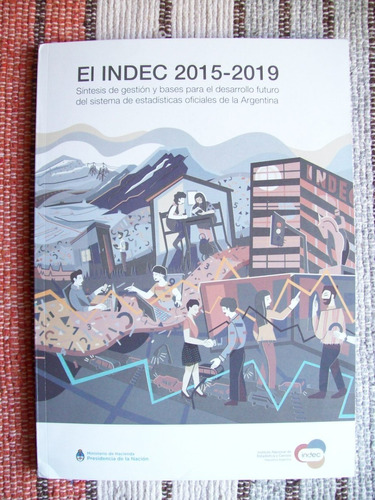 El Indec 2015-2019. Síntesis De Gestión