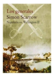 Libro Napoleon Vs Wellington Ii - Generales  Los