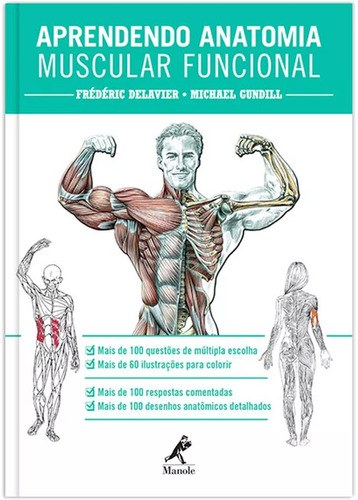 Aprendendo anatomia muscular funcional, de Delavier, Frédéric. Editora Manole LTDA, capa mole em português, 2013