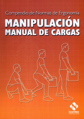 Compendio De Normas De Ergonomía Manipulación Manual De Carg