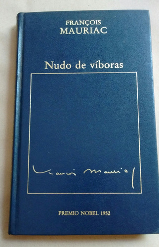Francois Mauriac Nudo De Víboras  Ediciones Orbis #4 1982