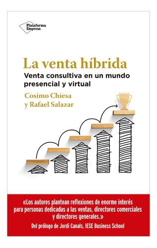 La Venta Hibrida. Venta Consultiva En Un Mundo Presencial