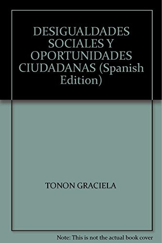 Libro Desigualdades Sociales Y Oportunidades Ciudadanas De T