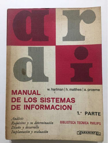 Manual Sistemas De Información. Parte 1, Hartman, Matthes