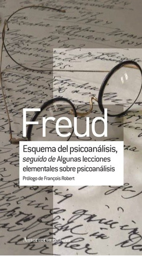 Esquema Del Psicoanálisis Seguido De... - Sigmund Freud