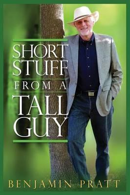 Libro Short Stuff From A Tall Guy - Benjamin Pratt