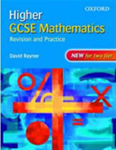 Higher Gcse Mathematics : Revision & Practice **new Edition*