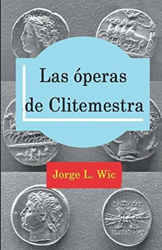 Las Operas De Clitemestra