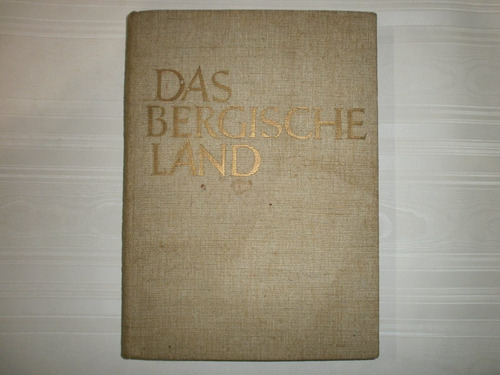 Das Bergische Land Deutsche Industrielandschaft Verlag Born