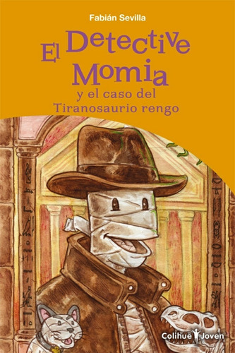 El Detective Momia Y El Caso Del Tiranosaurio Rengo - Fabian