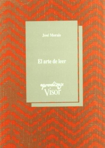 Arte De Leer, El, De Morais, José. Editorial Antonio Machado Libros En Español