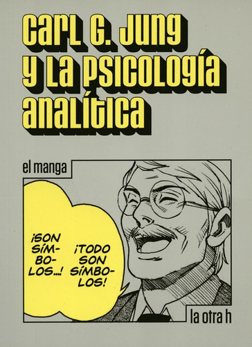 Carl G Jung Y La Psicologia Analitica El Manga