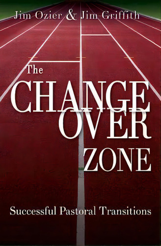The Changeover Zone, De Jim Ozier. Editorial Abingdon Press, Tapa Blanda En Inglés