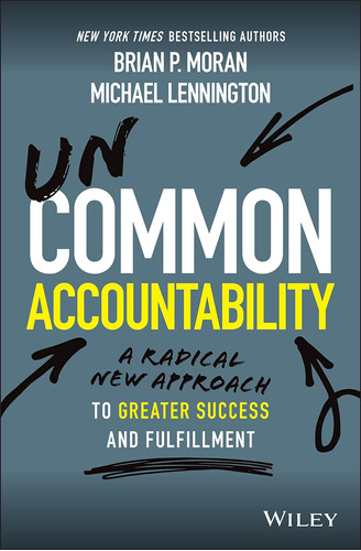 Libro: Uncommon Accountability: A Radical New Approach To Gr
