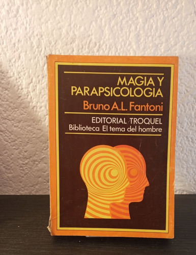 Magia Y Parapsicologia - Bruno A. L. Fantoni