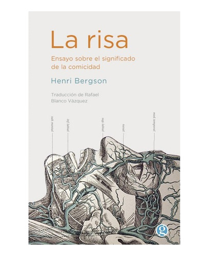 La Risa. Ensayo Sobre La Comicidad - Henri Bergson