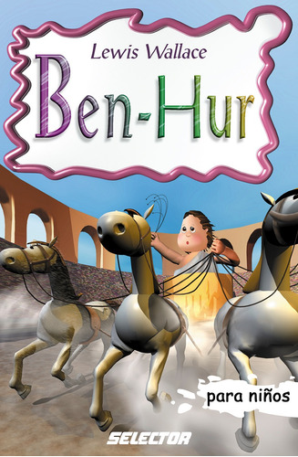 Ben-Hur, de Carroll, Lewis. Editorial Selector, tapa blanda en español, 2016