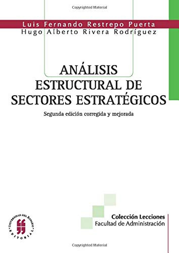 Análisis Estructural De Sectores Estratégicos: Segunda Edici