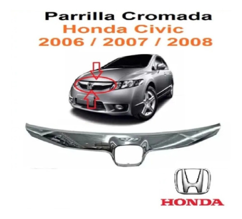 Parrilla Frontal Cromada Honda Civic 2006 2007 2008