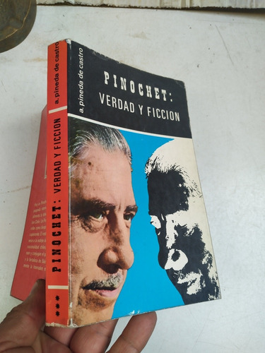 Pinochet Verdad Y Ficción 1981 Álvaro Pineda 