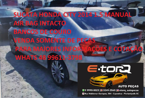 Sucata Honda City 2014 1.5 Cambio Manual Venda De Peças