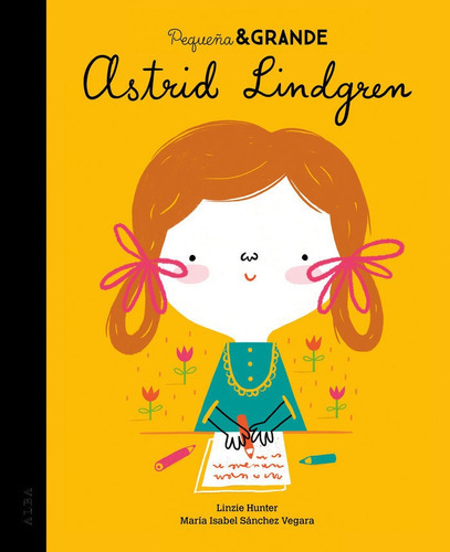 Pequeãâ±a & Grande Astrid Lindgren, De Sánchez Vegara, María Isabel. Alba Editorial, Tapa Dura En Español