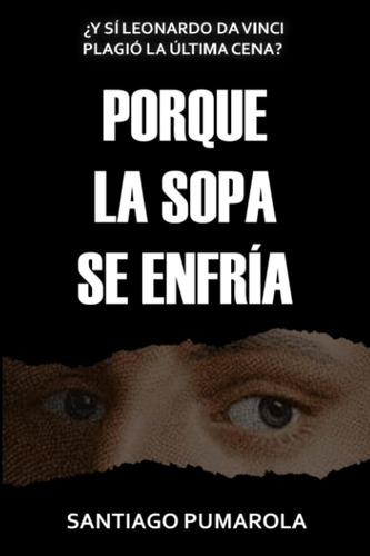 Libro: Porque La Sopa Se Enfría (spanish Edition)