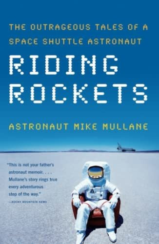 Book : Riding Rockets The Outrageous Tales Of A Space...