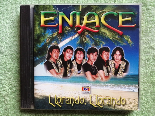 Eam Cd Grupo Enlace Llorando Llorando 1998 Kantaro Records