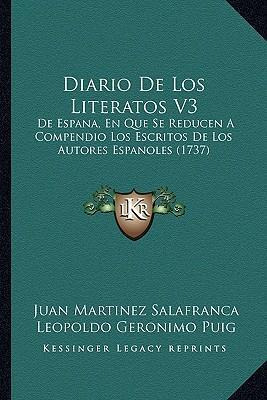 Libro Diario De Los Literatos V3 - Juan Martinez Salafranca