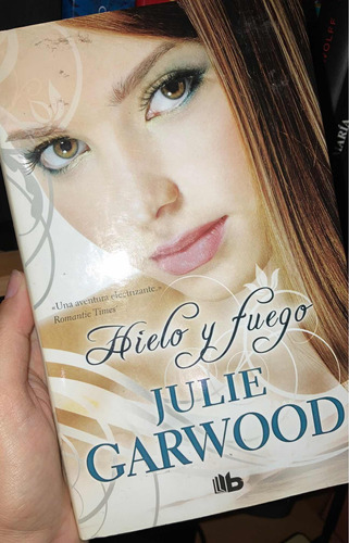 Libro Hielo Y Fuego Julie Garwood