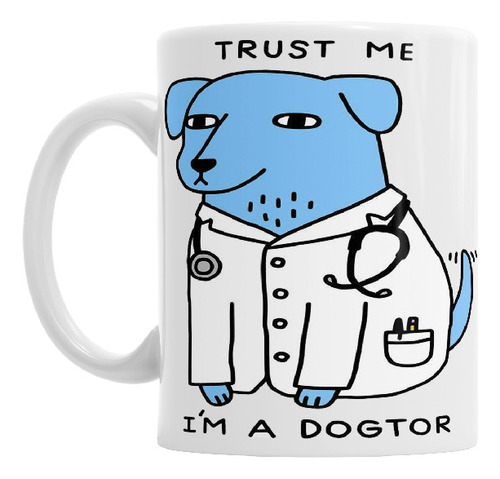 Taza Cerámica Perro Doctor I Am A Dogtor Trust Me Con Cajita