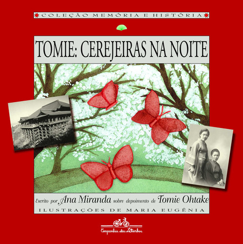 Tomie: cerejeiras na noite, de Miranda, Ana. Editora Schwarcz SA, capa mole em português, 2006