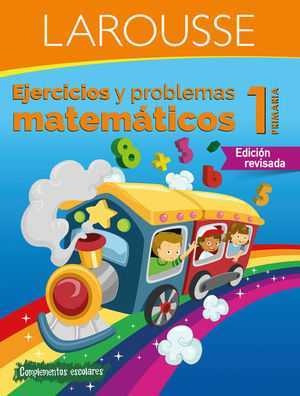 Ejercicios Y Problemas Matematicos 1. Primaria Larousse