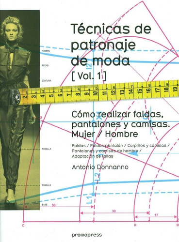 Tecnicas De Patronaje De Moda. Vol 1