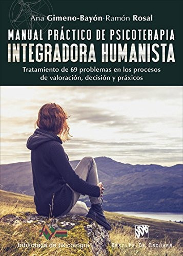 Manual Practico De Psicoterapia Integradora Humanista - G...