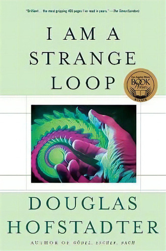 I Am A Strange Loop, De Douglas R. Hofstadter. Editorial Ingram Publisher Services Us, Tapa Blanda En Inglés