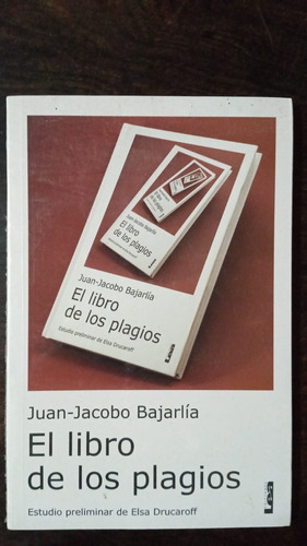 El Libro De Los Plagios - Juan-jacobo Bajarlía - Lea