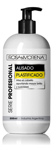 Alisado Plastificado 500ml Rosa & Morena Serie Profesional 