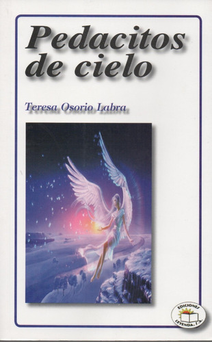 Libro Pedacitos De Cielo De Teresa Osorio 
