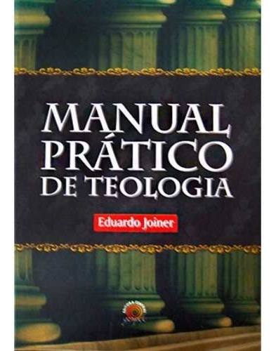 Livro De Teologia Manual Prático Eduardo Joiner