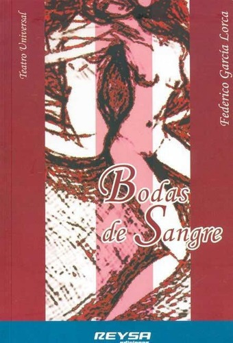 Bodas De Sangre - Federico Garcia Lorca, de Federico García Lorca. Editorial REYSA en español