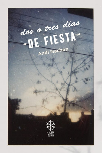 Dos O Tres Dias De Fiesta - Andi Nachon